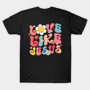 Love Like Jesus Religious God Christian T-Shirt